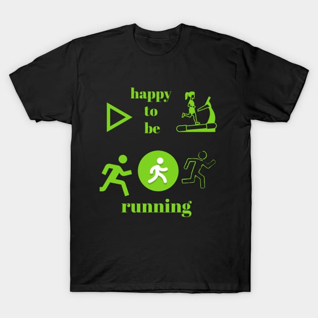 Happy running T-Shirt by Yo Marketing